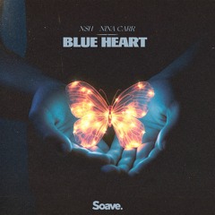 NSH - Blue Heart (ft. Nina Carr)
