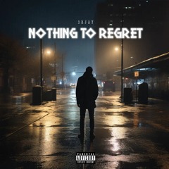 Nothing To Regret (Prod. Wns Beats)