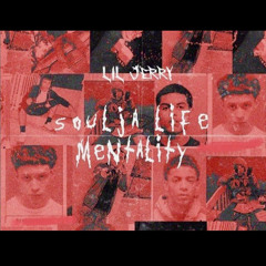Lil Jerry - Soulja Life Mentality (Fast_)