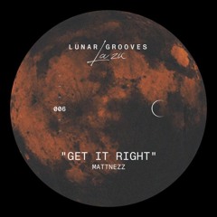 LG006 | MATTNEZZ - Get It Right