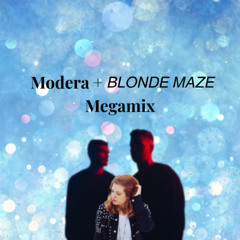 Modera + Blonde Maze Megamix