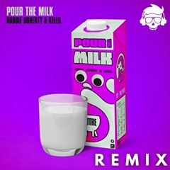 Robbie Doherty - Pour The Milk (Langers N Mash Remix)