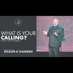 What Is Your Calling? - Ps Shaun