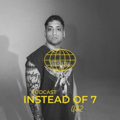 TW PODCAST 082 - Instead of 7