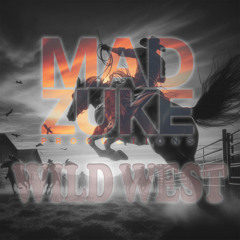 Mad Zuke - Wild West