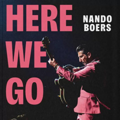 Podcast interview Nando Boers, auteur Here we go - 2 jaar on the road met Danny Vera