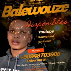 BALEWOUZE MIX TAPE BY DJ YANGKYMIX