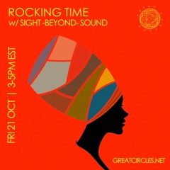Rocking Time w/ Sight -Beyond- Sound - 21OCT2022