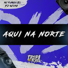 AQUI NA NORTE