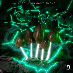 Kubes - Shaman's Smoke | Preview (out now)
