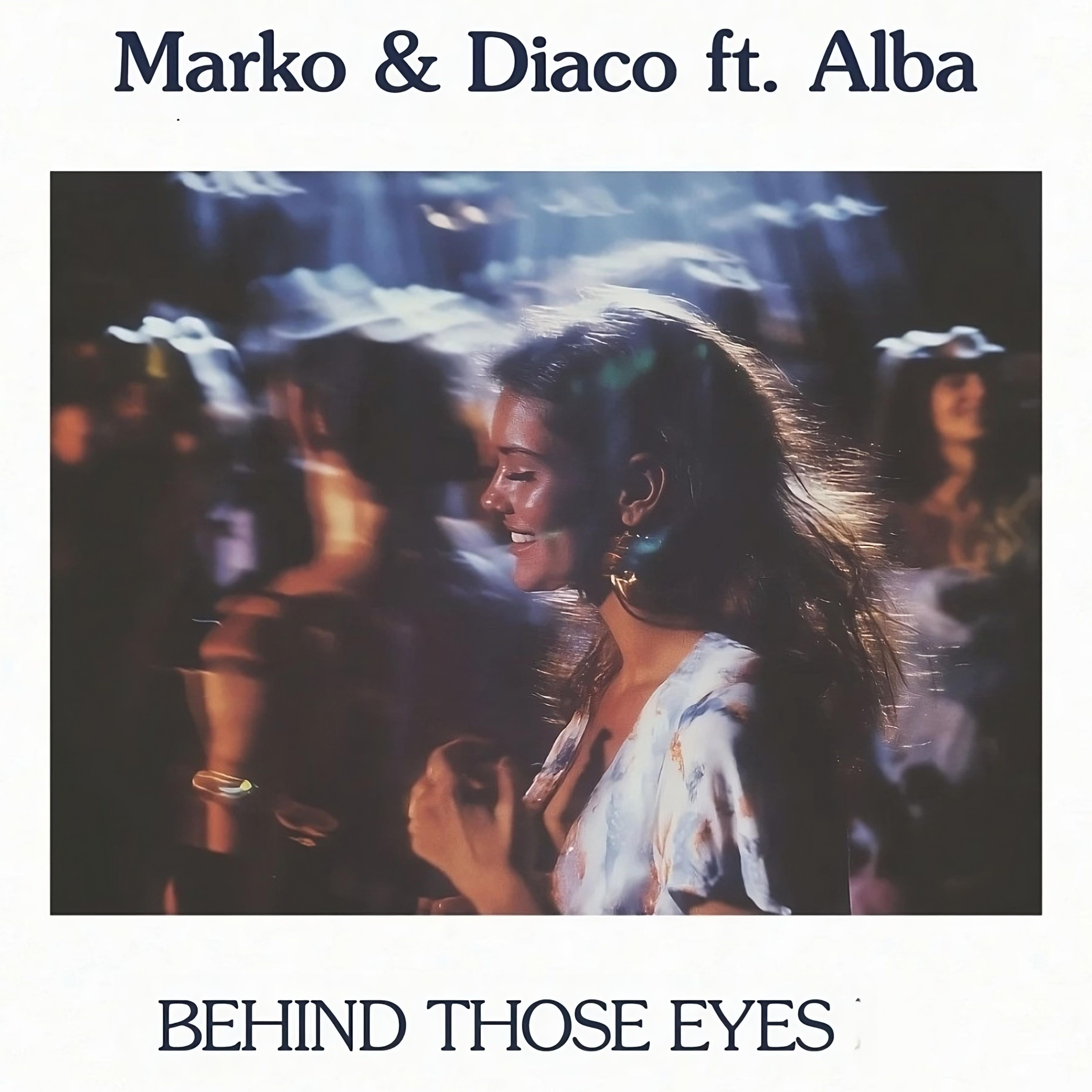 Marko & Diaco Feat. Alba – Behind Those Eyes (Slater 2'M Edit Extended] episode artwork