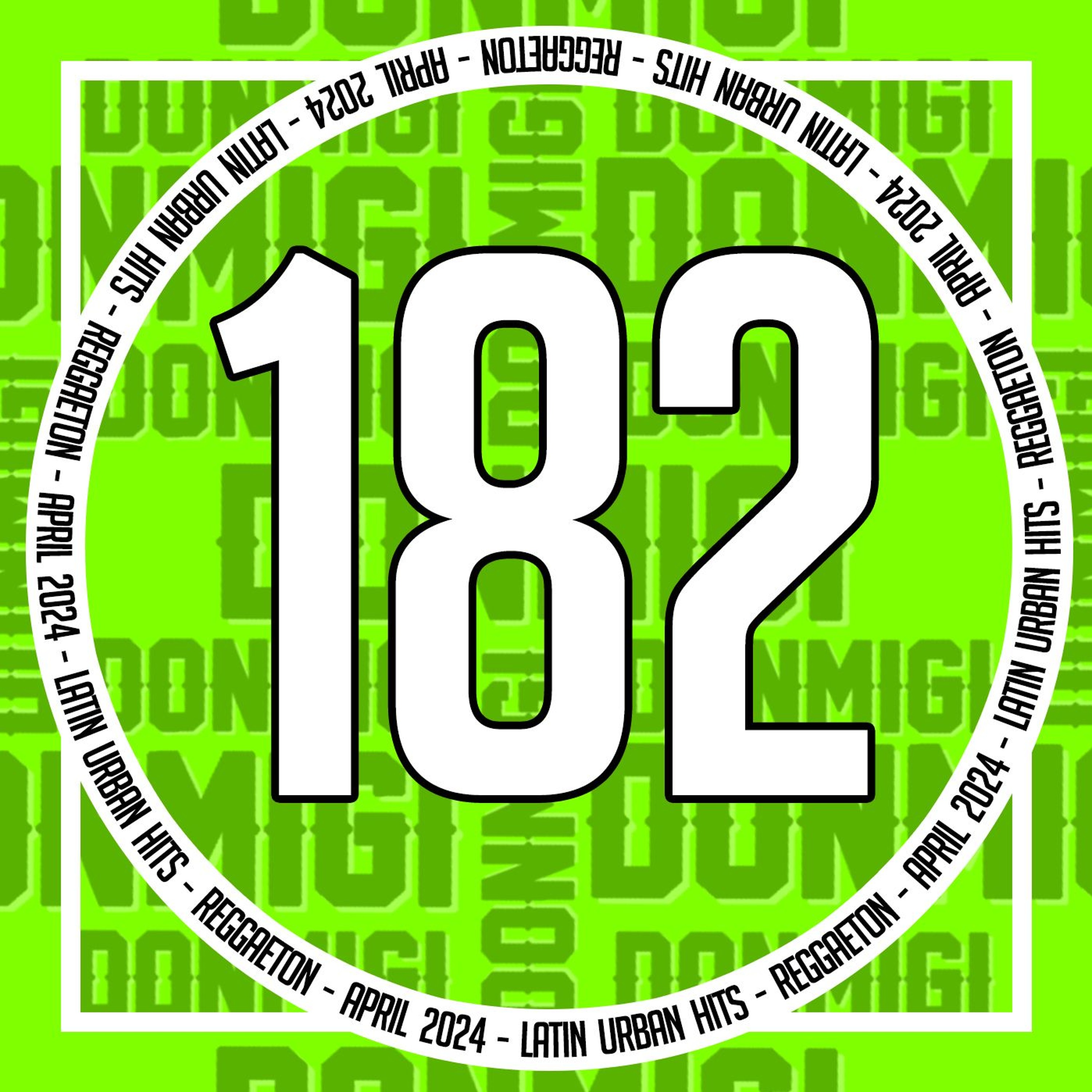 Reggaeton Hits April 2024 Episode #182