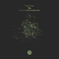Travis Jesse - Tilo (Original Mix)