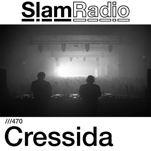 #SlamRadio - 470 - Cressida