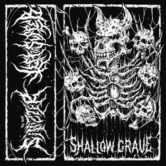 SHALLOW GRAVE (feat. Left to Suffer)
