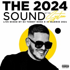 THE 2024 Sound Of The System by DJ TOMMY ROSE