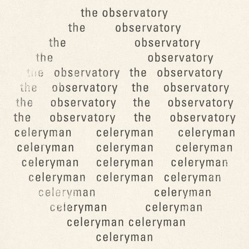 The Observatory - Celeryman