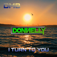 DMB & DONNELLY - I Turn To You 2024 (Makina)