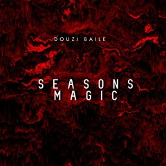Seasons Magic (Original Mix)