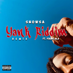 Yank Riddim (Remix) [feat. Young M.A]