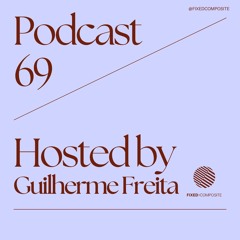 Podcast 069 • Hosted by Guilherme Freita (BR) 🇧🇷
