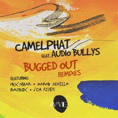 Premiere: Camelphat - Bugged Out ft. Audio Bullys (FNX Omar Remix) [eViVE Records]