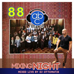 MIXING NIGHT - 88