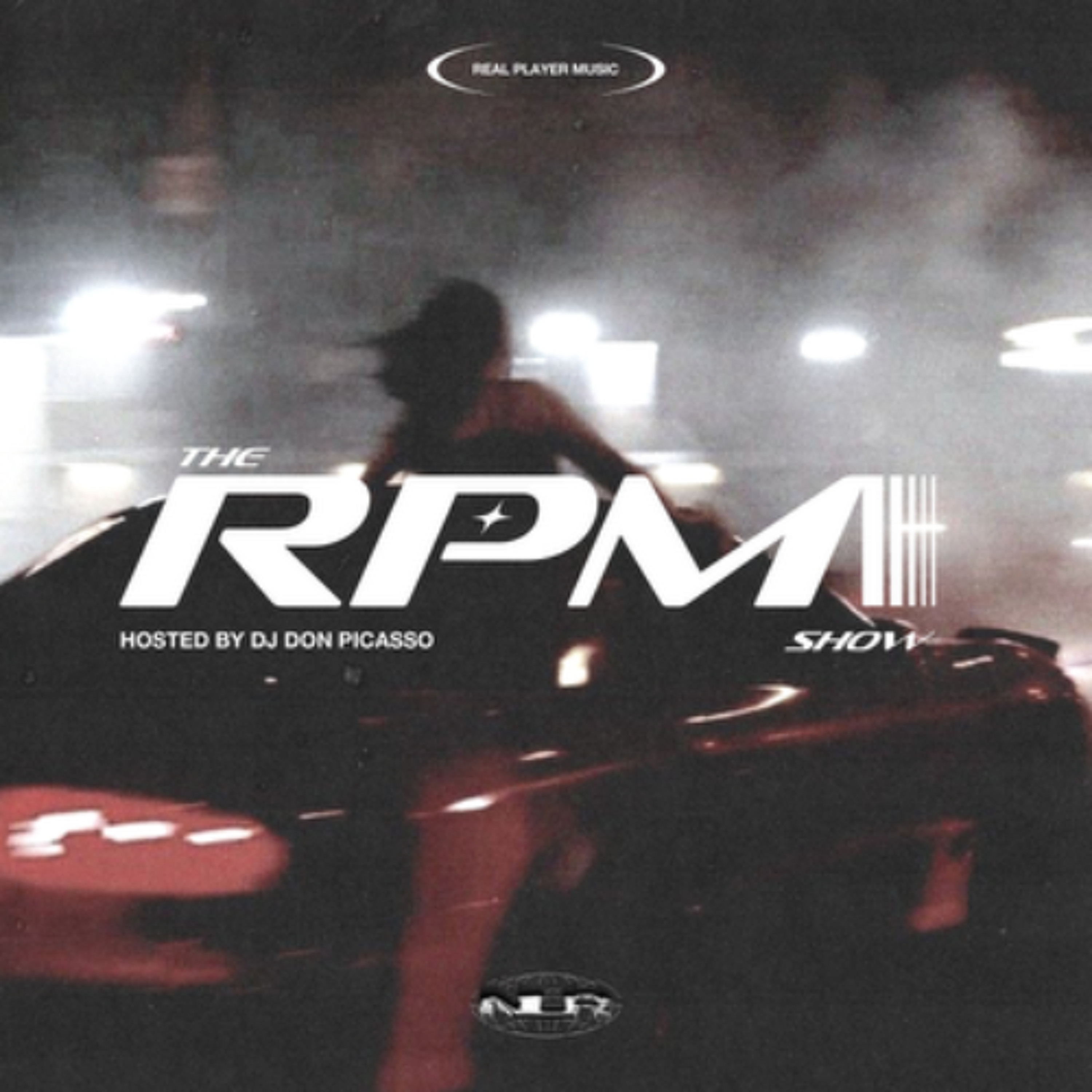 The RPM Show Episode 22 Hosted by DJ DON PICASSO ft. SoundsByJosh episode artwork