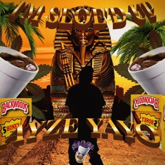 AYZE YAYO-I'M SLOE'D UP