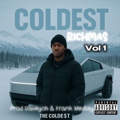 Coldest Rich Mas Prod. Frank Medley & Daveyoh - The Colde$t Mellow Grime UK Rap