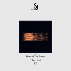 Daniel De Roma - The Heat (Original Mix) [SJRS0256] - Release Date - 15.09.2025