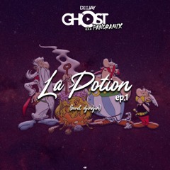 La Potion Ep.1 by Deejay Ghost