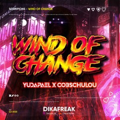 WIND OF CHANGE - DK (YUDAPAEL X CO3SCHULOU) #SUPERKENCANG