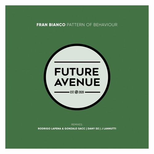 Fran Bianco - Pattern of Behaviour [Future Avenue]