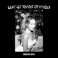 Kylie Minogue - Can't Get You Out Of My Head (MINDLOCO REMIX) *FILTERED* (FREE DOWNLOAD)