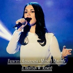 Freschta Akbarzada - Meine 3 Minuten (Christian W. Remix) Snippet//Free Download
