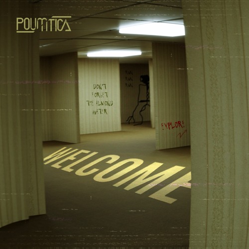 POUMTICA - The Backrooms Part 1 "Welcome" [Free Download]