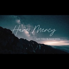 Kevin Levon - Have Mercy (Official Audio).mp3