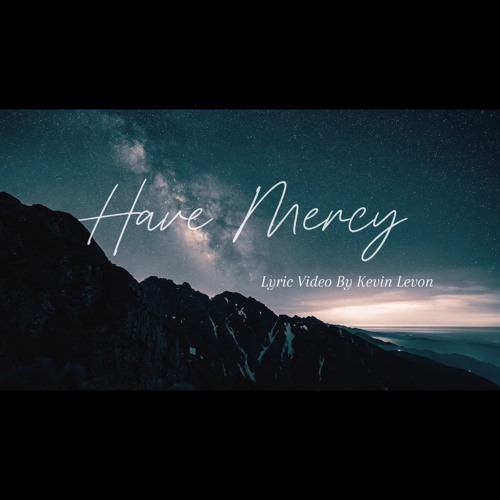 Kevin Levon - Have Mercy (Official Audio).mp3