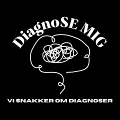 DiagnoSE MIG - Vi snakker om diagnoser