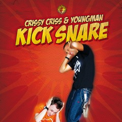 Crissy Criss, Youngman - Kick Snare