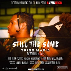 Tribe Mafia - Still The Same