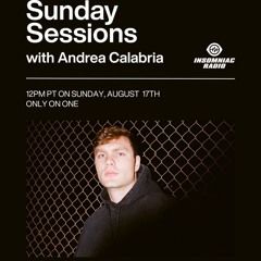 ANDREA CALABRIA - Insomniac Radio Sunday Sessions - August 17, 2025