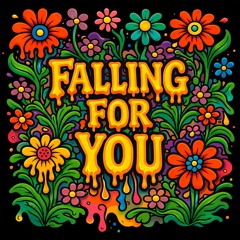 Falling For You