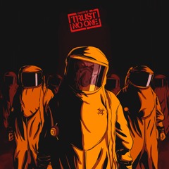 TRUST NO ONE (FT. MICAH MARTIN)