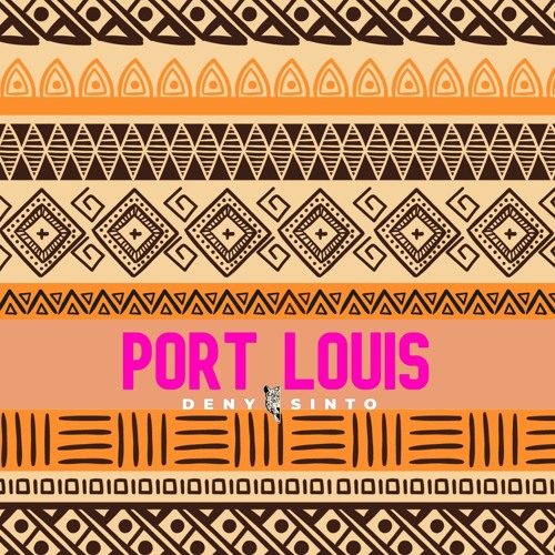 Deny Sinto -  Port Louis (AFRO HOUSE 2k24)