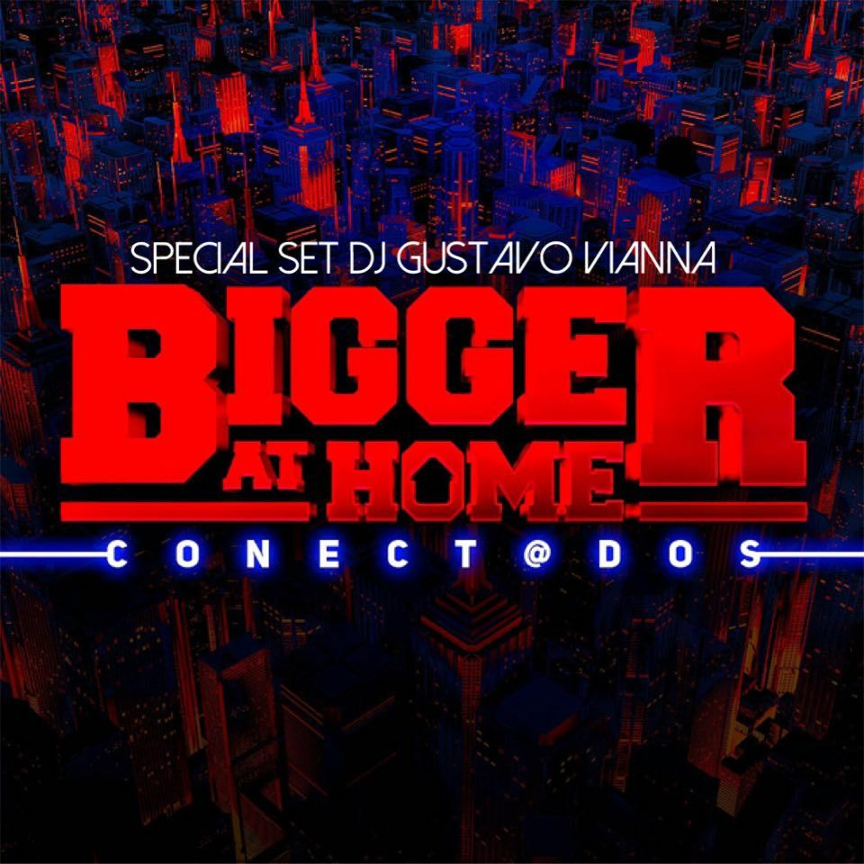 BiggerAtHome #9 - Conectados episode artwork