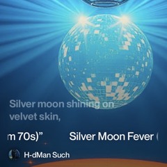 1silver-moon-fever-(house-glam-70s)”.