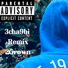 (remix) 2Grown
