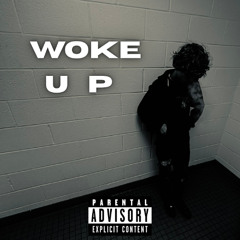 Woke Up